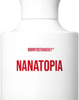 BORN TO STAND OUT - NANATOPIA Eau de Parfum